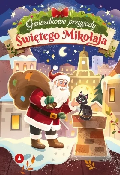 Gwiazdkowe przygody Świętego Mikołaja  9788383982229