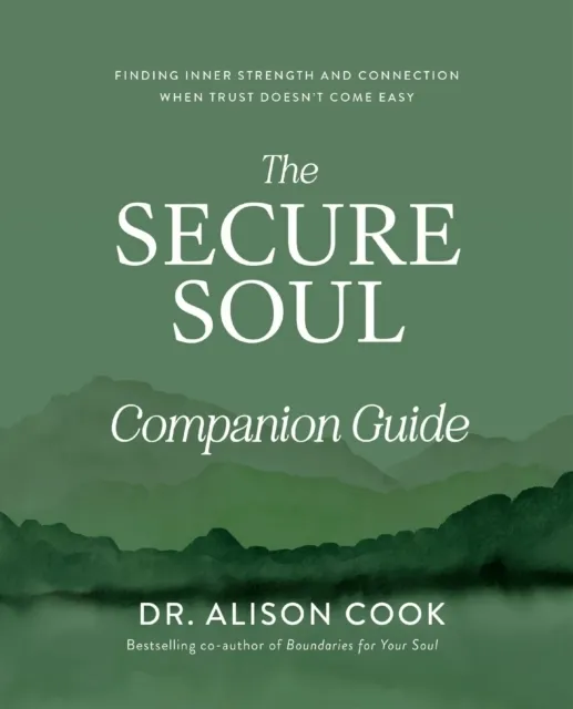 The Secure Soul Companion Guide  9781400352630
