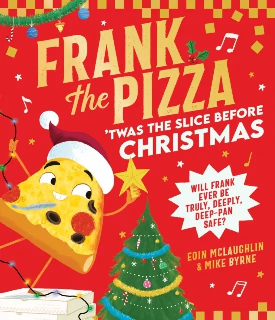 Frank the Pizza: 'Twas the Slice Before Christmas  9780008744571