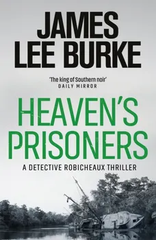 Heaven's Prisoners (Dave Robicheaux 2)