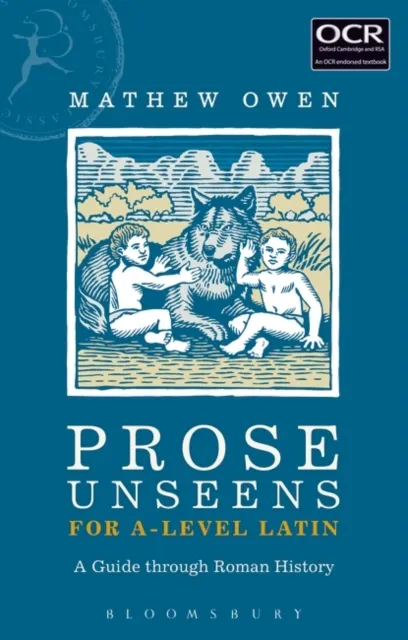 Prose Unseens for A-Level Latin 9781474269162