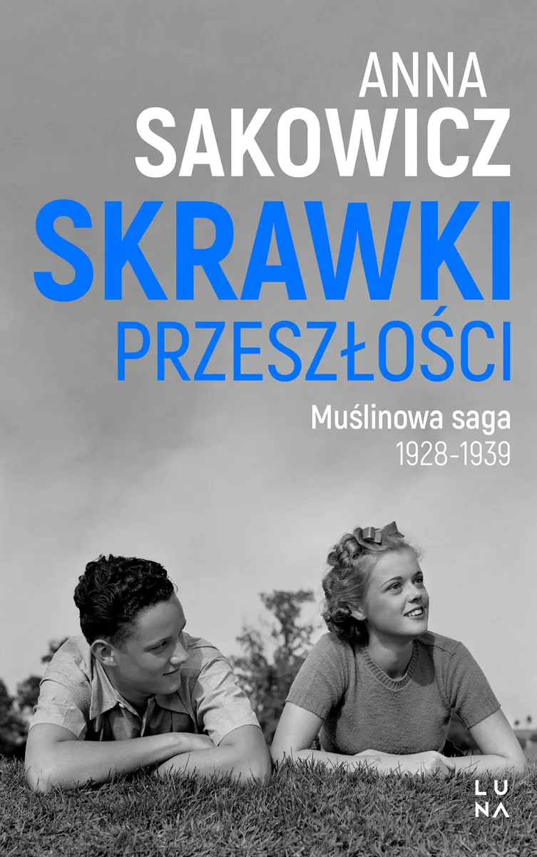 Saga Muślinowa. 1. Skrawki przeszłości 9788367406307