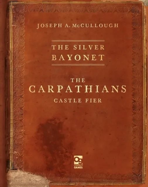 The Silver Bayonet: The Carpathians 9781472858788