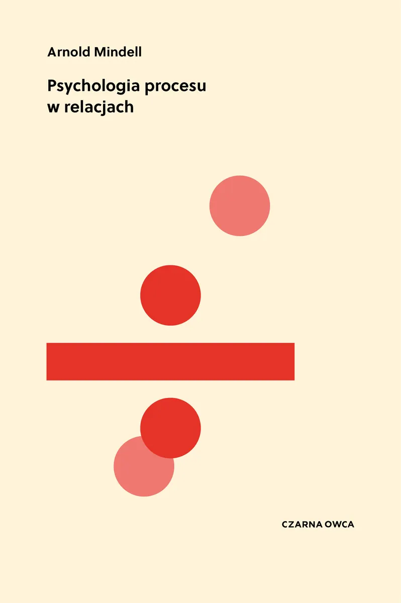 Psychologia procesu w relacjach  9788382524505