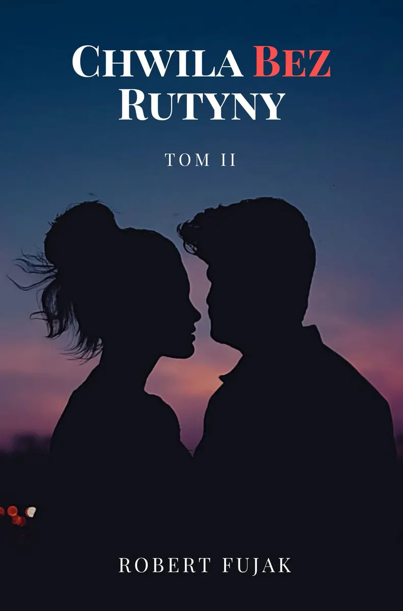 Chwila bez rutyny Tom 2 (e-book) 9788396890245