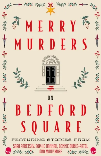 Merry Murders on Bedford Square: Crime Stories for the Holiday Season from Bedford Square's Best  9781835016602