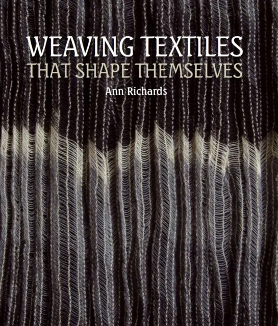 Weaving Textiles That Shape Themselves  9781847973191