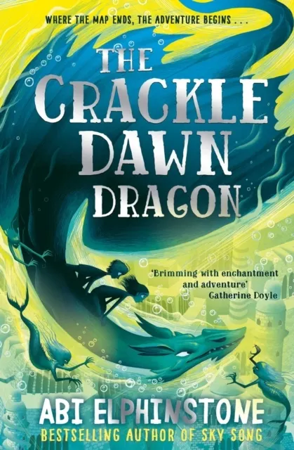 The Crackledawn Dragon (The Unmapped Chronicles Book 3)  9781471173707