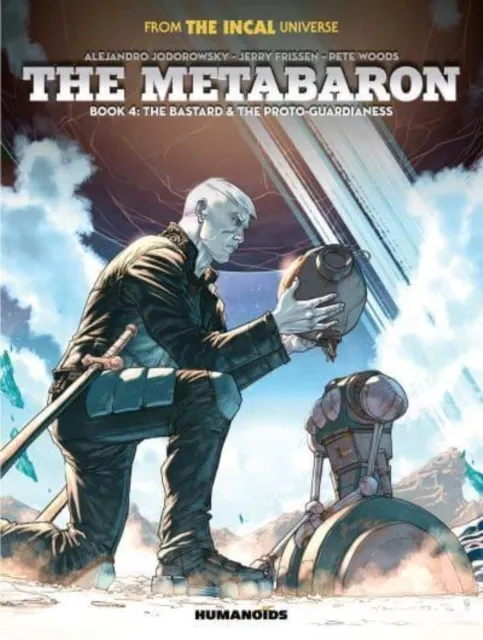 The Metabaron Book 4: The Bastard and the Proto-Guardianess  9781643376547