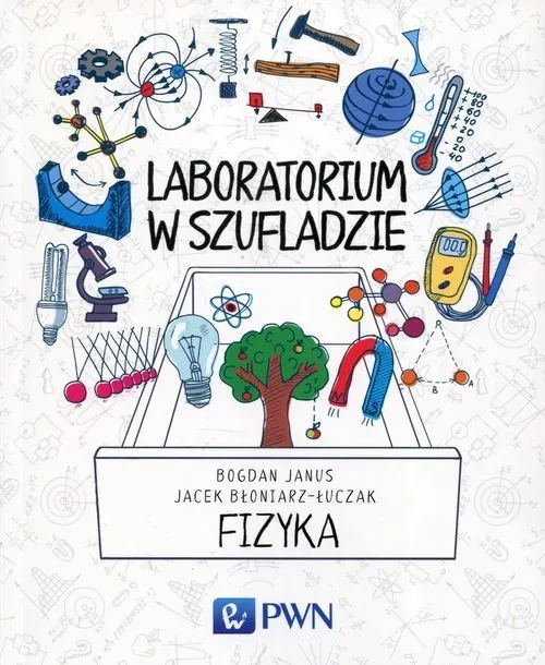 Laboratorium w szufladzie Fizyka 9788301199906