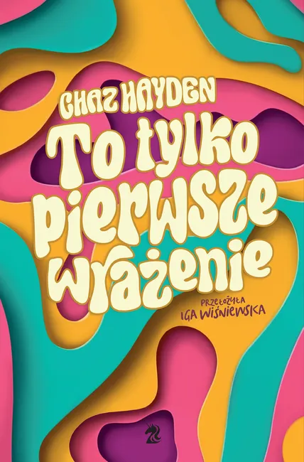 To tylko pierwsze wrażenie 9788367551977