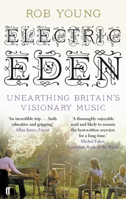 Electric Eden: Unearthing Britain's Visionary Music  9780571237531