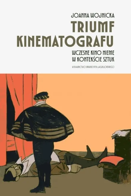 Triumf kinematografu. Wczesne kino nieme w kontekście sztuk 9788323356653