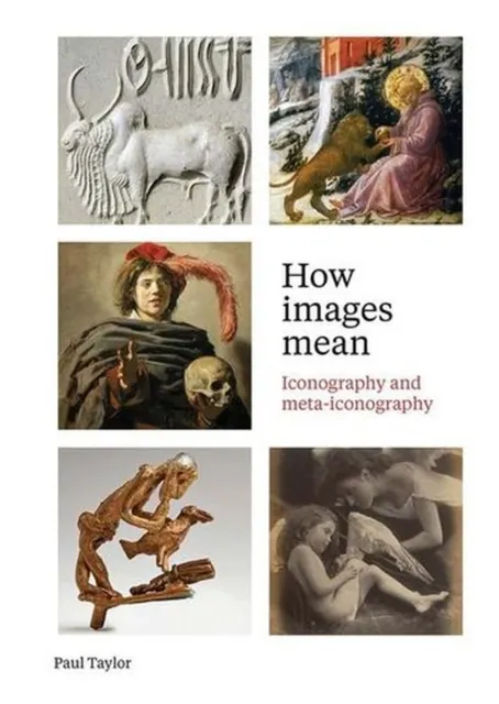How Images Mean 9781913645885