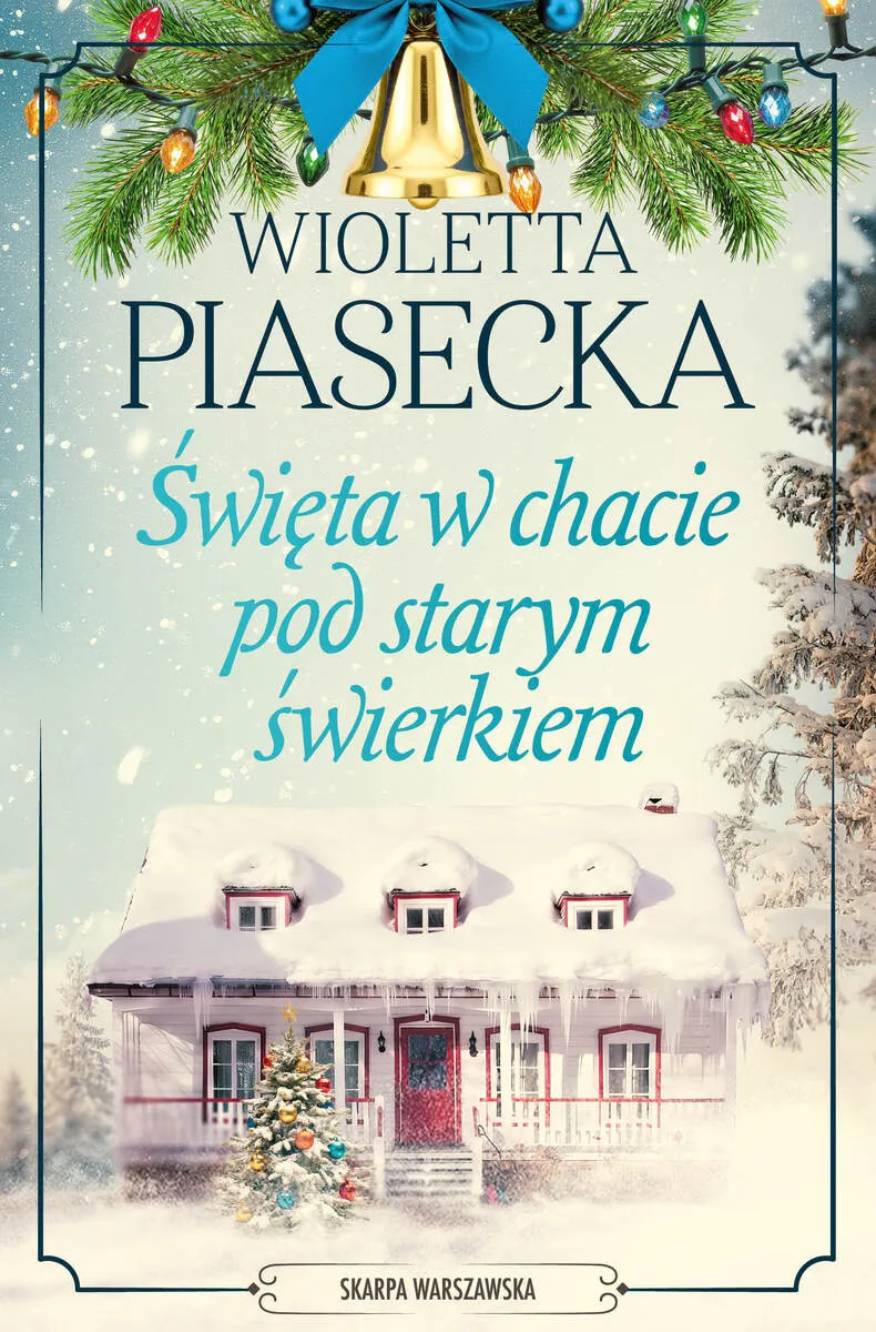 Święta w chacie pod starym świerkiem  9788384305423