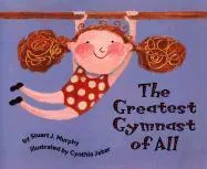 The Greatest Gymnast of All  9780064467186
