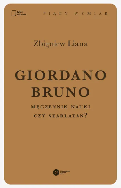 Giordano Bruno. Męczennik nauki czy szarlatan? 9788378861843