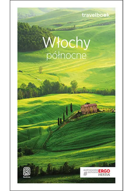 Włochy północne. Travelbook. Wydanie 3 9788328349469