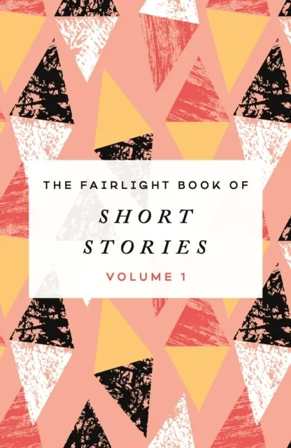 The Fairlight Book of Short Stories  9781912054688