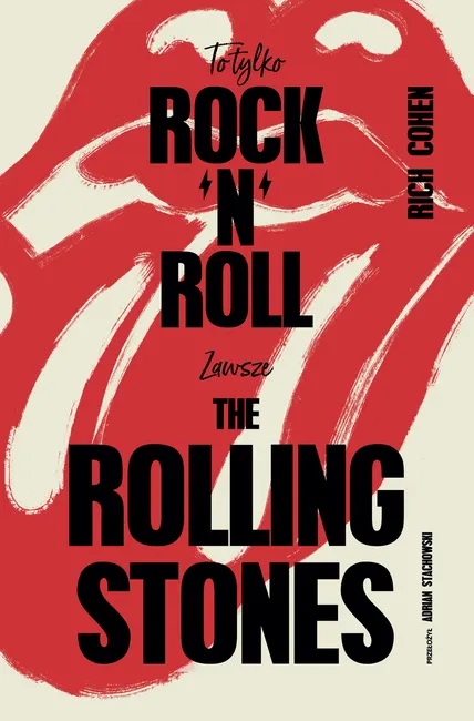 To tylko rock’n’roll (Zawsze The Rolling Stones) 9788367324670