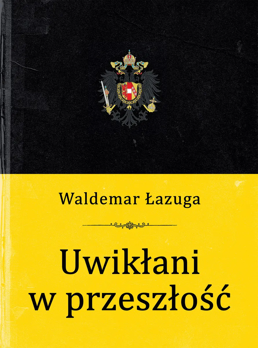 Uwikłani w przeszłość 9788382028560