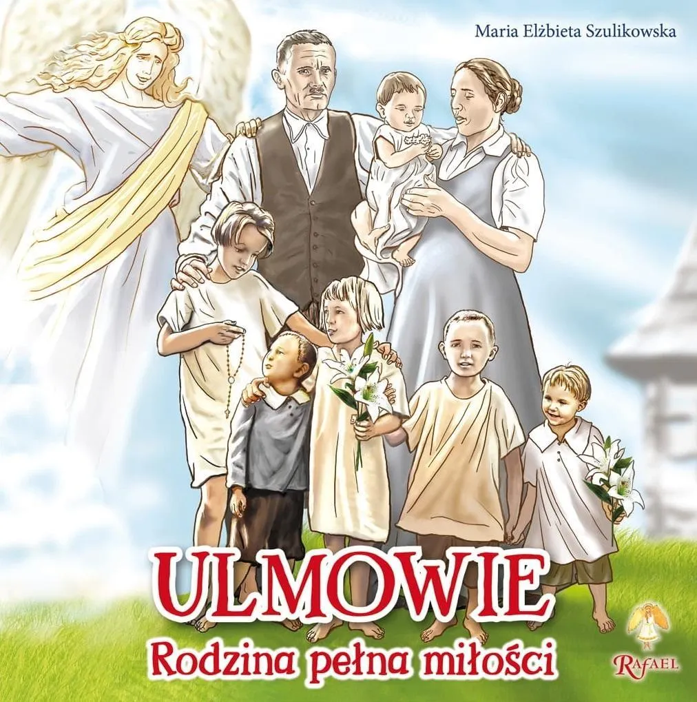 Ulmowie. Rodzina pełna miłości  9788368030051