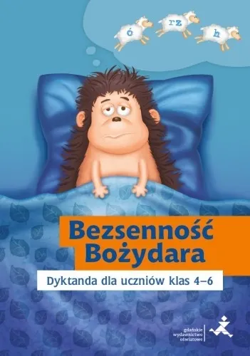 Bezsenność Bożydara Dyktanda dla uczniów 4-6 9788374206907