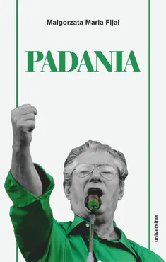 Padania. Od źródeł idei do próby stworzenia nowego narodu w północnych Włoszech (e-book) 9788324268412