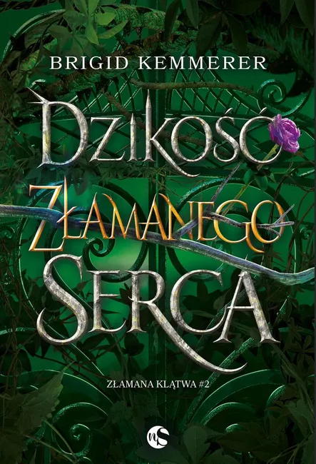 Dzikość złamanego serca. Seria Złamana klątwa. Tom 2 9788384187869