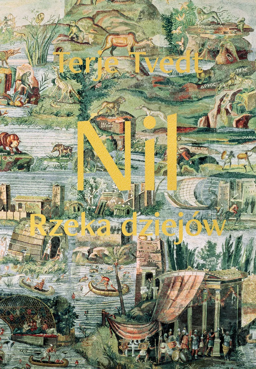 Nil. Rzeka dziejów  9788384276006