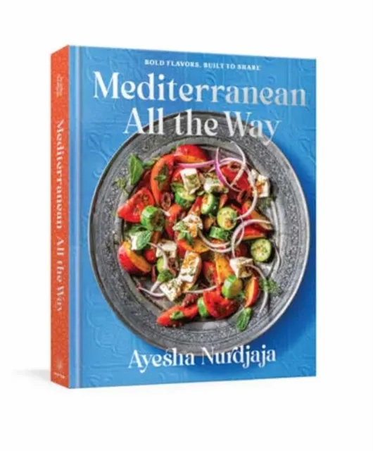 Mediterranean All the Way: Bold Flavors, Built to Share: A Cookbook  9780593799901