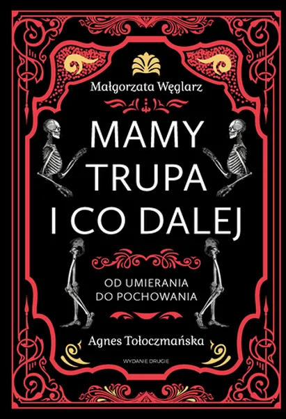Mamy trupa i co dalej Od umierania do pochowania  9788384002704