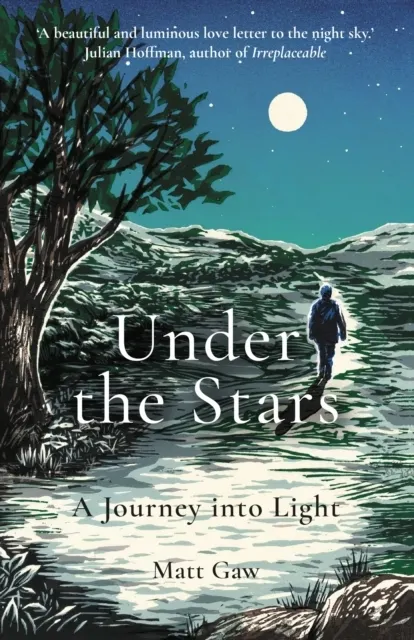 Under the Stars: A Journey Into Light  9781783965823