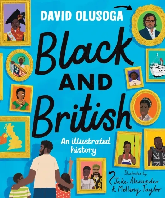 Black and British: An Illustrated History  9781529052954