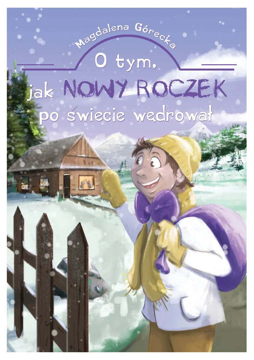 O tym, jak Nowy Roczek po świecie wędrował 9788367511285