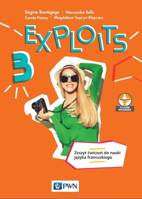 Exploits 3. Język francuski. Liceum i technikum. Zeszyt ćwiczeń 9788326233166