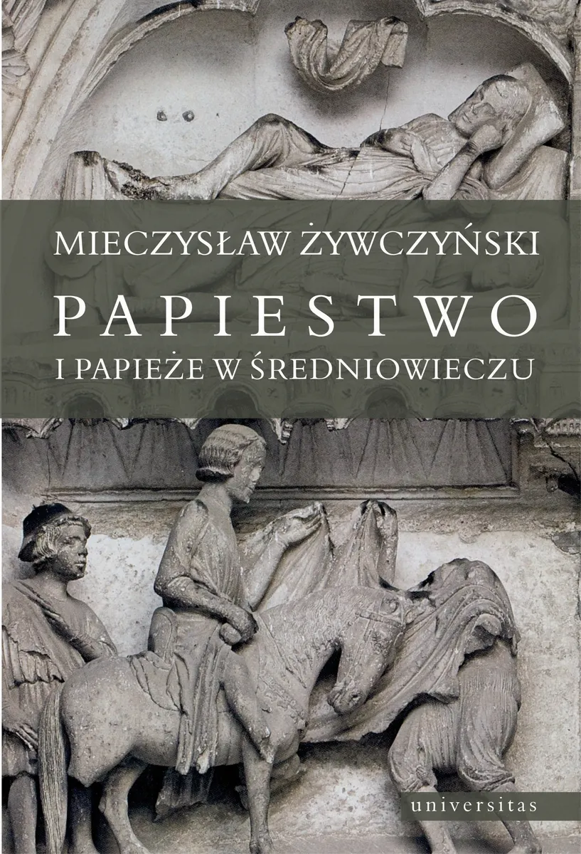 Papiestwo i papieże w średniowieczu 9788324224746