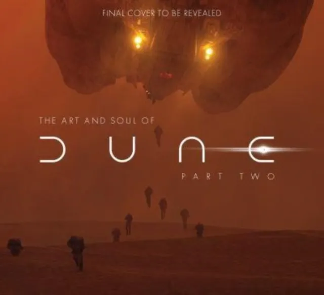 The Art and Soul of Dune: Part Two  9781803367132