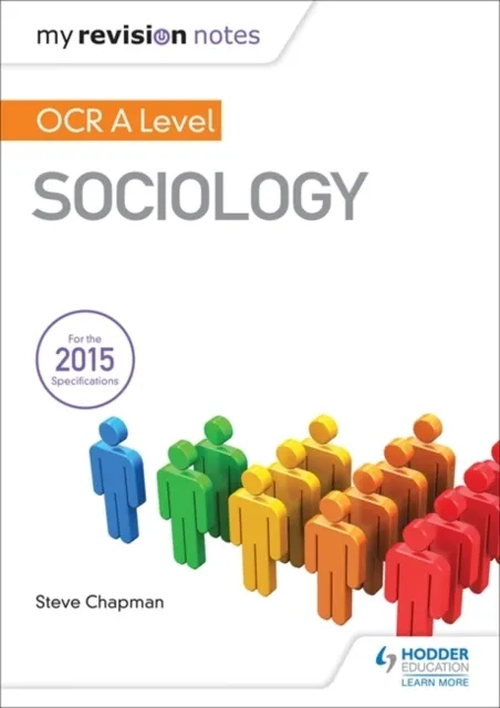 My Revision Notes: OCR A Level Sociology  9781471882715