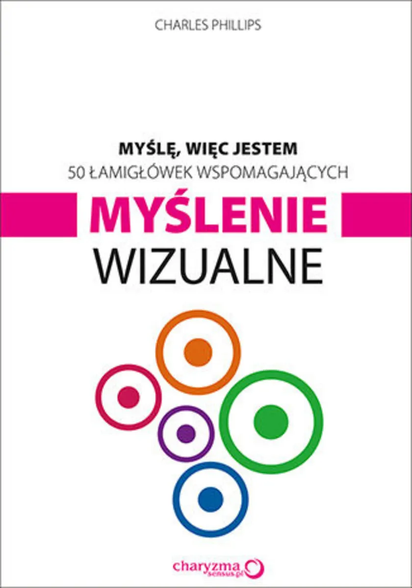 Myślę, więc jestem. 50 łamigłówek wspomagających myślenie wizualne (e-book) 9788328307858