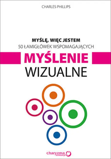 Myślę, więc jestem. 50 łamigłówek wspomagających myślenie wizualne 9788328307858