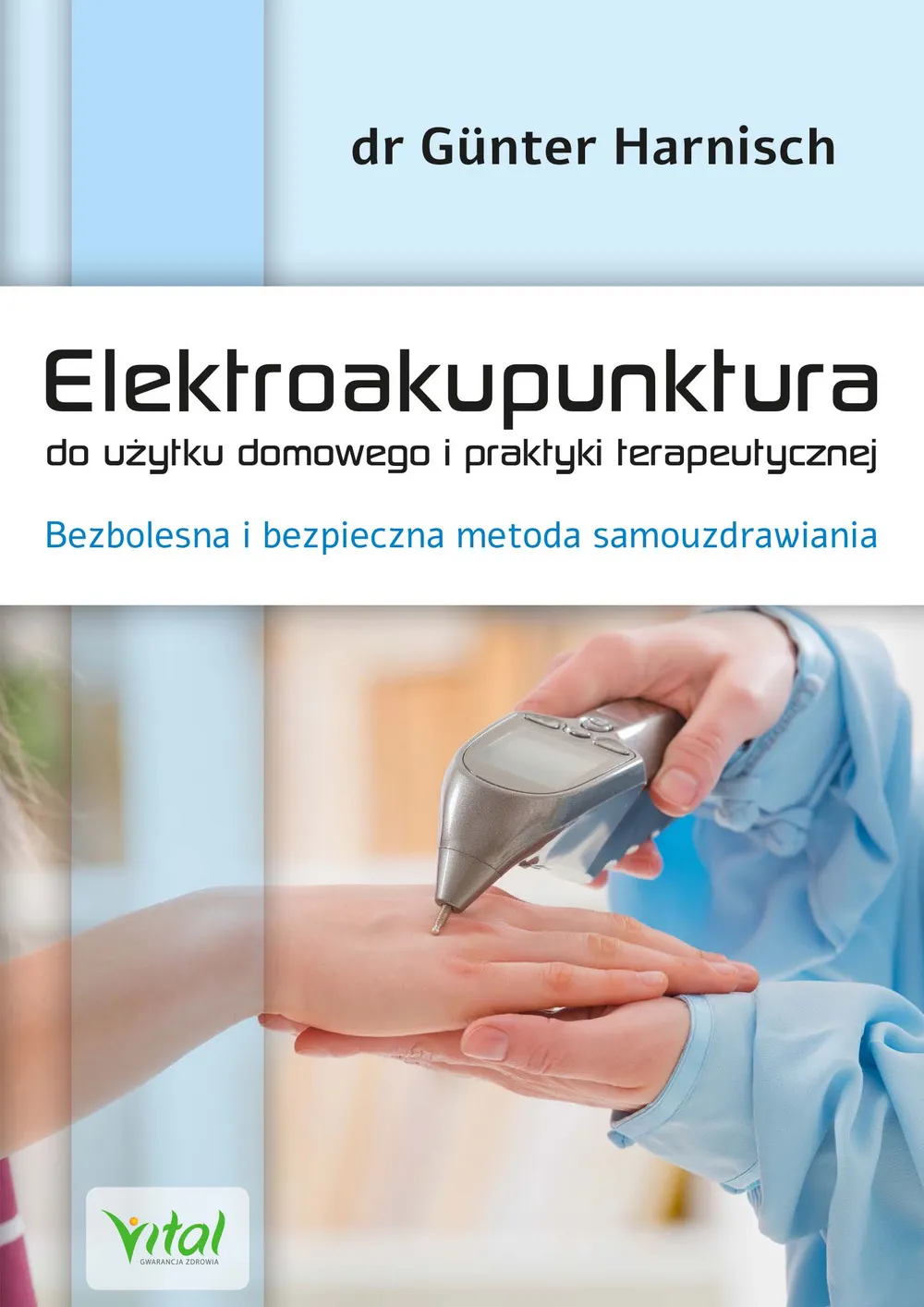 Elektroakupunktura do użytku domowego i praktyki terapeutycznej. 9788381684453