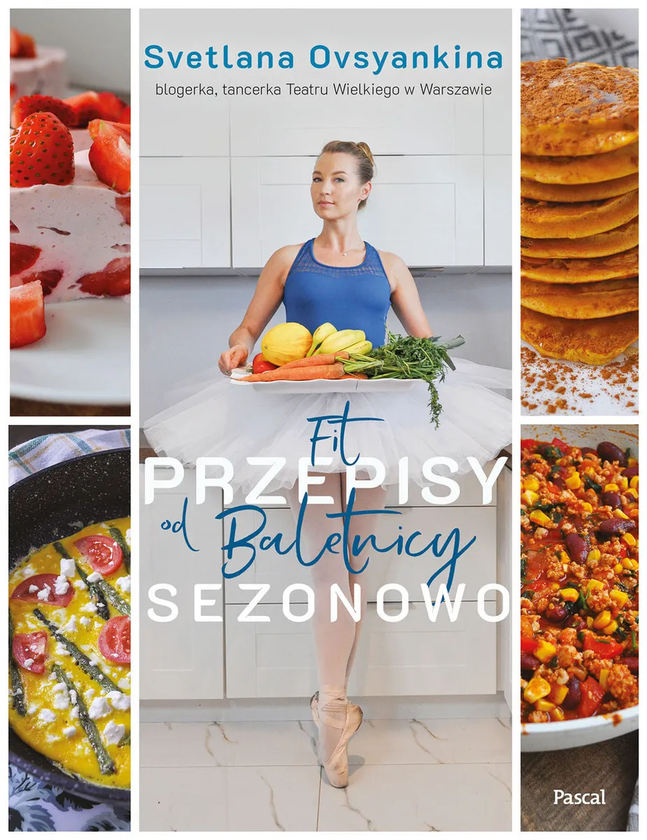 Fit przepisy od baletnicy sezonowo 9788381037099