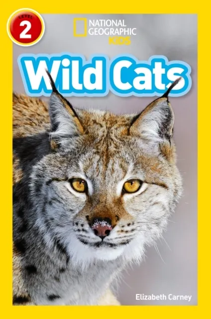 Wild Cats (National Geographic Readers Level 2) 9780008266585