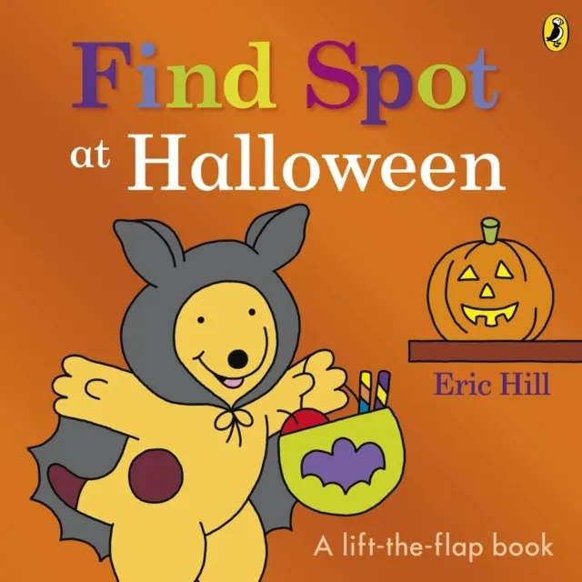 Find Spot at Halloween: A Lift-the-Flap Story (Board book)  9780241636633
