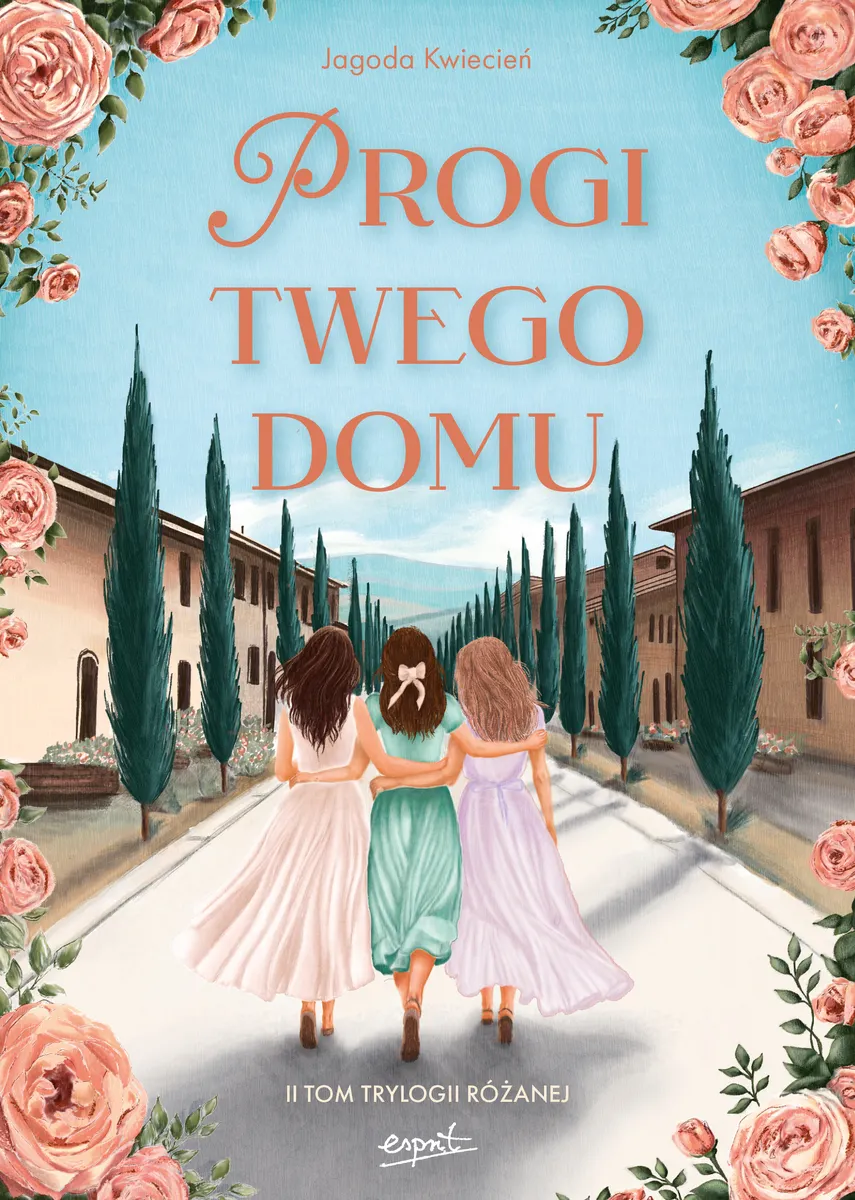 Progi twego domu. Trylogia różana. Tom 2 (barwione brzegi)  9788368317664