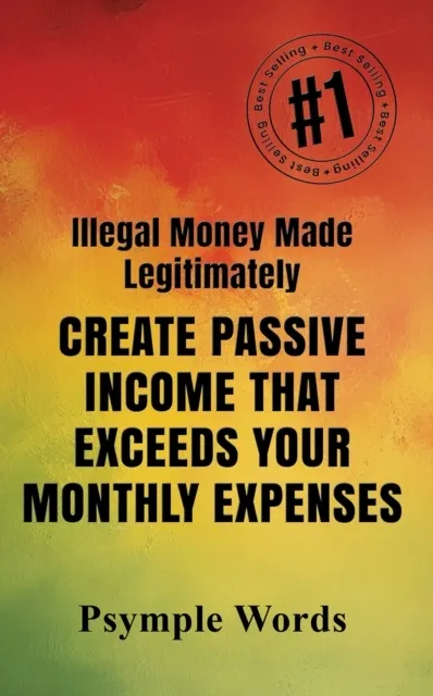Illegal Money Made Legitimately 9798897890729