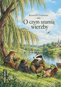 O czym szumią wierzby