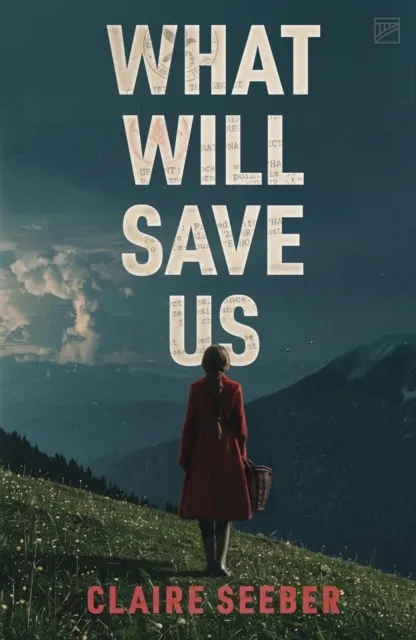 What Will Save Us 9781915606730