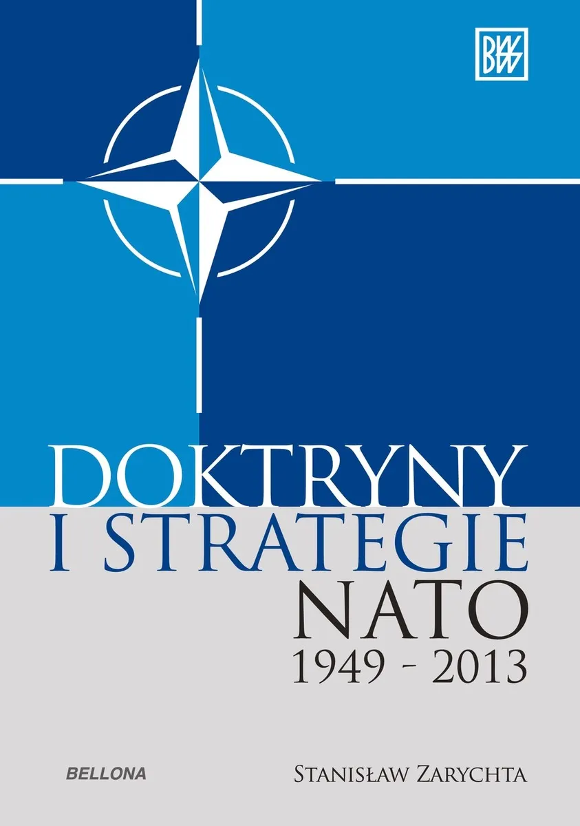 Doktryny i strategie NATO 1949-2013 9788311133792